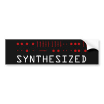 Synthesized Bumper Sticker bumper stickers by necromanos Synthesized Bumper Sticker bumper stickers