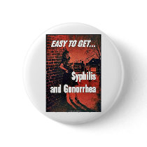 Syphilis And Gonorrhea Pinback Buttons