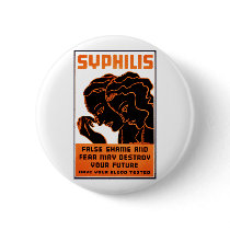 Syphilis Awareness & Prevention WPA Advertisement Pinback Button