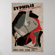 Syphilis Menace To Industry Posters