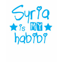 Syria is my habibi! t-shirts