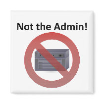 Sys Admin magnets by egogenius Sys Admin magnets