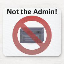 Sys Admin mousepads by egogenius Sys Admin mousepads