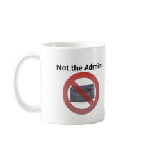 Sys Admin mugs by egogenius Sys Admin mugs