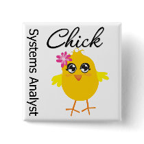 Systems Analyst Chick Pinback Button
