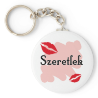 Szeretlek - Hungarian I love you Key Chains