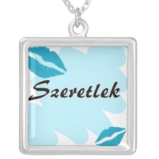 Szeretlek - Hungarian I love you necklace
