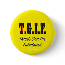 T.G. I'm Fabulous! buttons