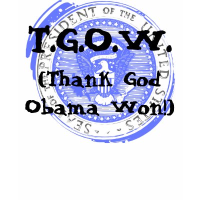 T.G.O.W. T-Shirt by ObamaRama