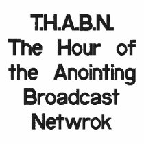 T.H.A.B.N.The Hour of the Anointing embroidered shirts by hourofanointing T.H.A.B.N.The Hour of the Anointing embroidered shirts