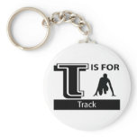 T Is For Track Key Chains