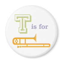 T is for Trombone magnets