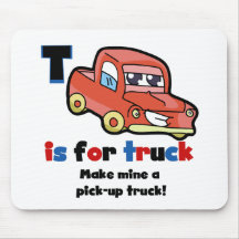 T is for Truck Tshirts and Gifts Mousepad