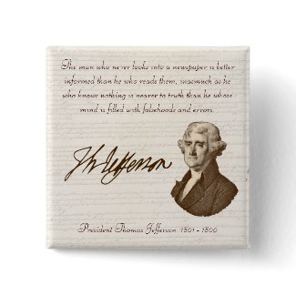 T. Jefferson: Truth & Newspapers - Button #1 button