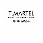 T MARTEL, BOWLING GREEN KY'S , Mr ENTERTAINER Tank