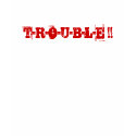 T-R-O-U-B-L-E !! Just like my Daddy! t-shirts by clothespinz T-R-O-U-B-L-E !! Just like my Daddy! t-shirts