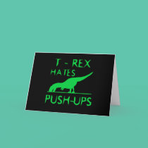 T REX HATES PUSHUPS Funny Dino Design cards