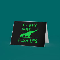 T REX HATES PUSHUPS Funny Dino Design cards