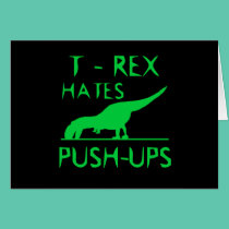 T REX HATES PUSHUPS Funny Dino Design cards