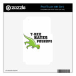 T-rex Hates Pushups iPod Touch 4G Skin