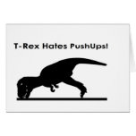 T-Rex Hates Pushups Push ups Humor Funny Cards