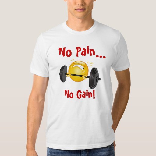 t shirt no pain no gain