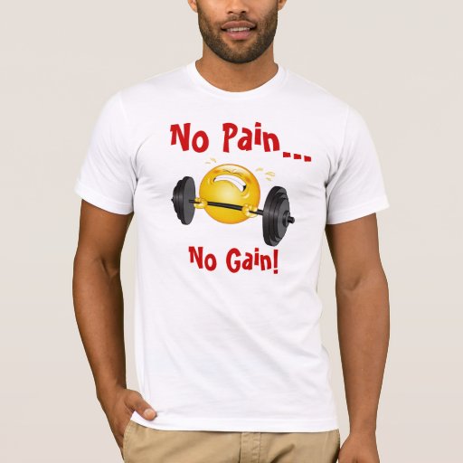 t shirt no pain no gain