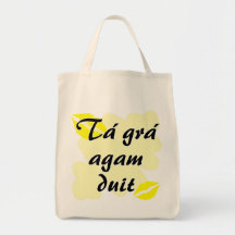 Tá grá agam duit - Irish Gaelic I love you Tote Bag