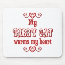 Tabby Cats Warm My Heart mousepads