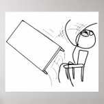 table_flip_flipping_rage_face_meme_poster-rf6b73af01de5421bbd53056613989165_jih_152.jpg