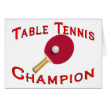 Table Tennis Champion Greeting Cards