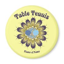 Table Tennis Flower of Power Magnet