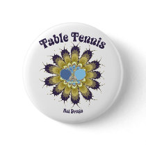 Table Tennis Not Drugs Pinback Buttons