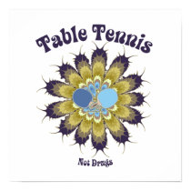 Table Tennis Not Drugs Posters