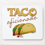Taco Aficionado Mouse Mat