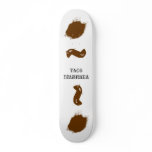 TACO DIARRHEA SKATE BOARD DECKS