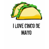 taco, I LOVE CINCO DE MAYO t-shirts by blahblah182 taco, I LOVE CINCO DE MAYO t-shirts