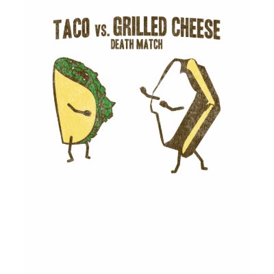 Taco Vs Grilled Cheese Tshirt by cultclassicts
