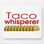 Taco Whisperer Mouse Pad