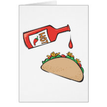 taco with hot sauce greeting card