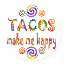 Tacos Make Me Happy Stickers