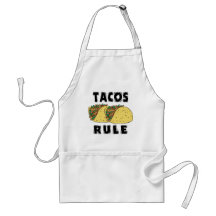 Tacos Rule Aprons