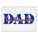 Tae Kwon Do Dad cards