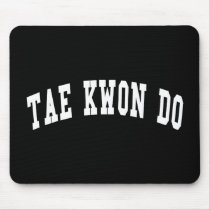 Tae Kwon Do mousepads by republicofsport Tae Kwon Do mousepads