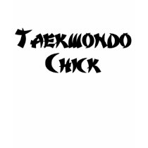 Taekwondo Chick t-shirts
