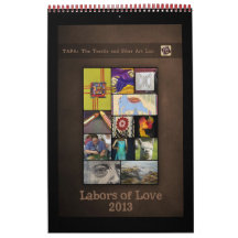 TAFA Calendar 2013: Labors of Love