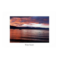 Tahoe Sunset posters by bookishman Tahoe Sunset posters