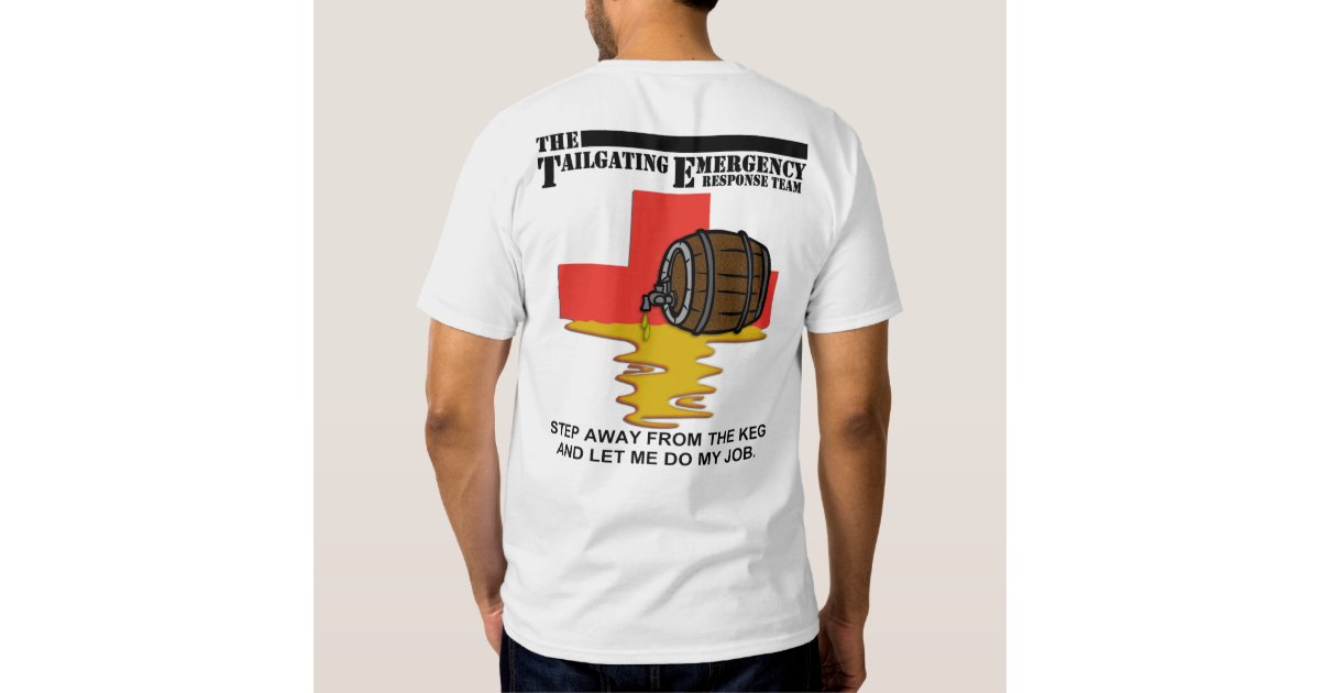Tailgating Emergency Response Team TShirt Zazzle