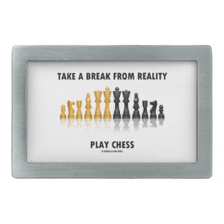 Take A Break From Reality Play Chess Rectangular Belt Buckle