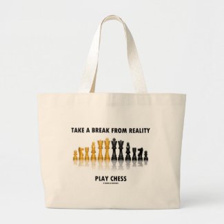 Take A Break From Reality Play Chess Canvas Bags